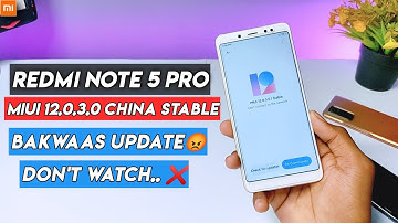 Redmi Note 5 Pro MIUI 12.0.3.0 China Stable | Bakwaas Update 😭