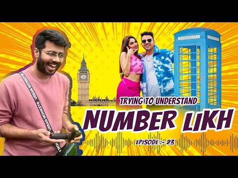 Trying to understand EP 23 | NUMBER LIKH | Tony Kakkar