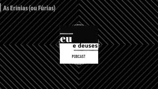 Erínias (ou Fúrias)