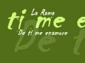 La Rama - De ti me enamore.wmv