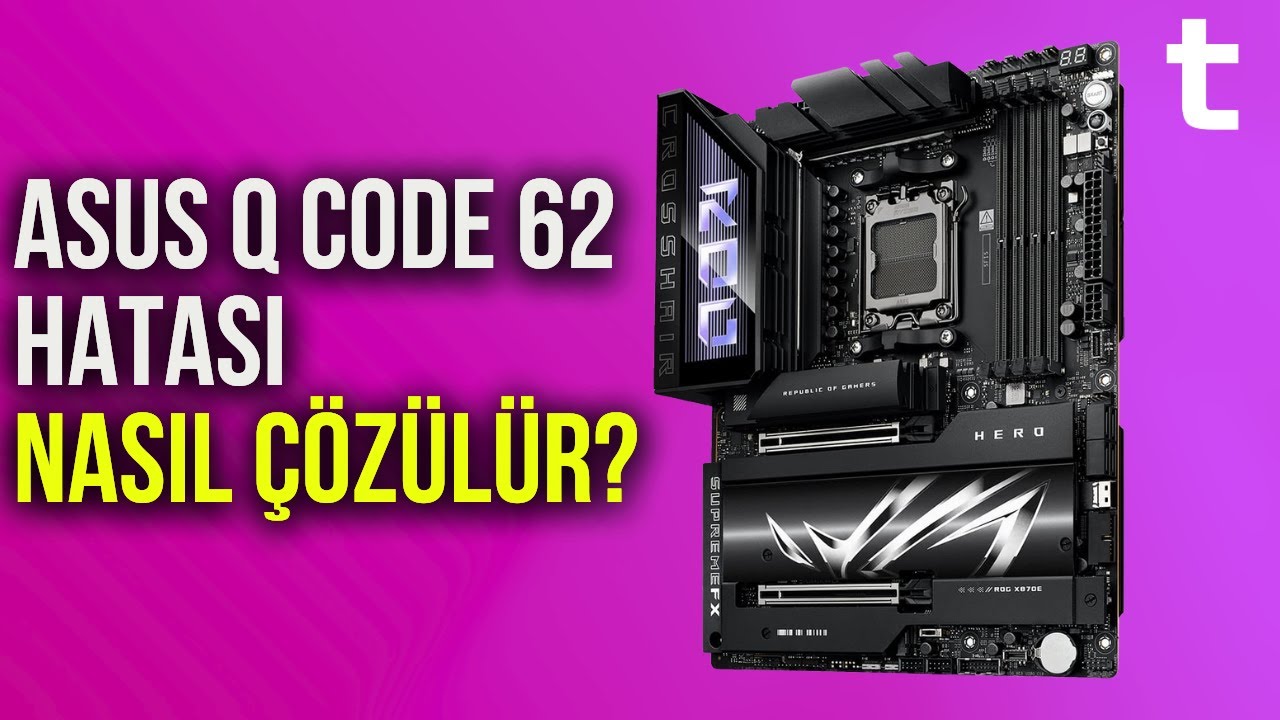 Çözüm: Bilgisayar Açılmıyor ASUS Q-Code 62 Sorunu - YouTube