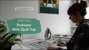 make a mini quilt top : quilting vlog : protostar mini quilt