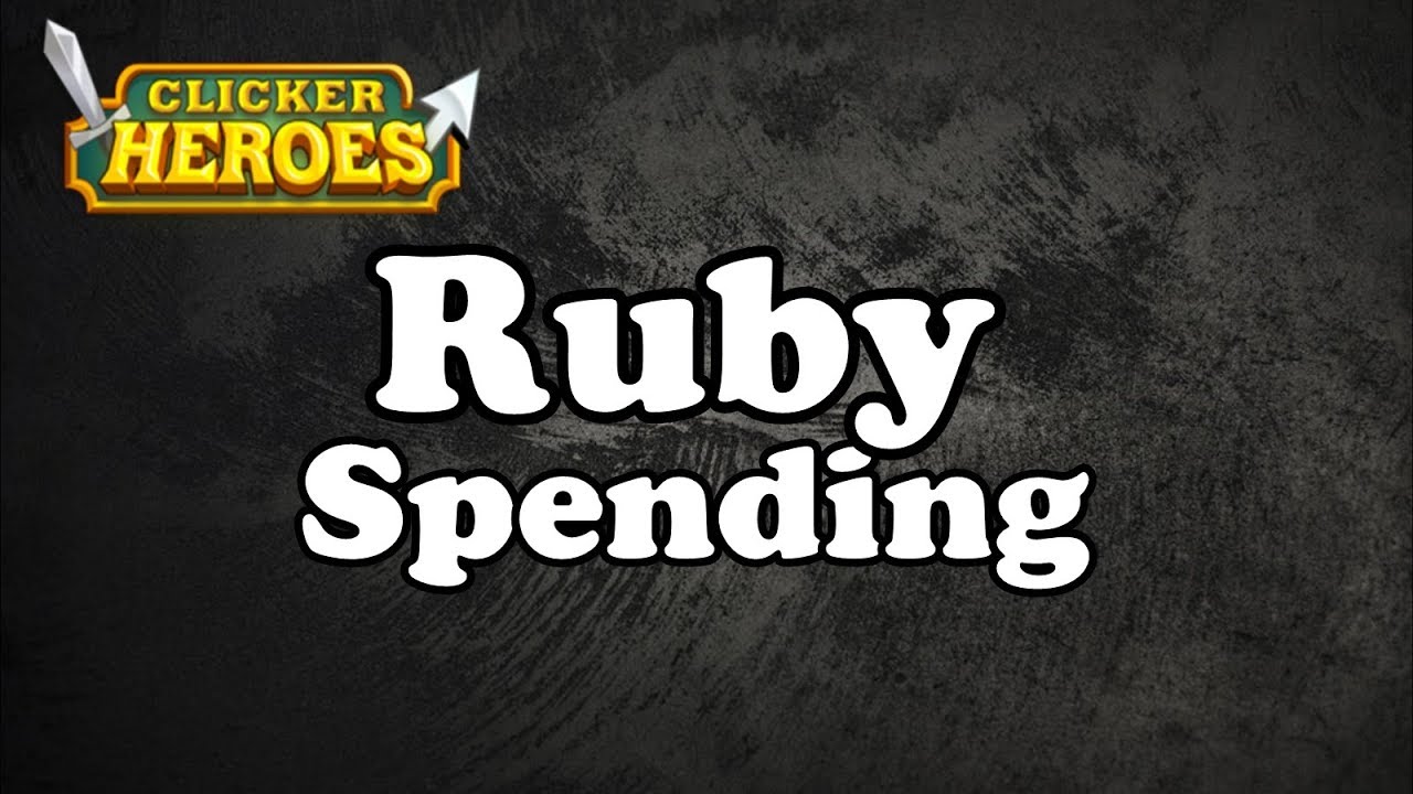 Clicker Heroes Guide: Ruby Spending - YouTube