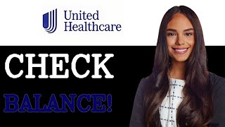 How To Check Balance On UnitedHealthcare UCard (2025)