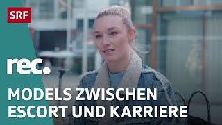 Image Models – Zwischen EscortService und Model Castings | Reportage | rec. | SRF