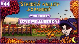 Love Me Already! | Stardew Valley Expanded and 275+ Mods with Wickedy #44