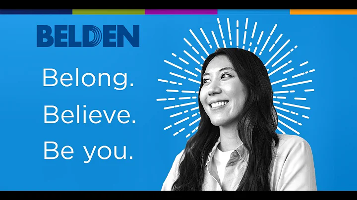 Belong. Believe. Be You. Belden: Help us write the...