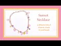 Sunset Necklace. Make It With Spellbound