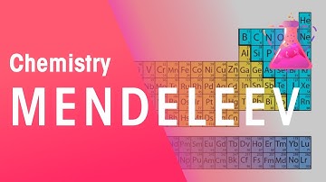 Mendeleev and the Periodic Table | Properties of Matter | Chemistry | FuseSchool