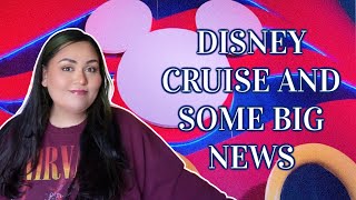 Disney Cruise and Big News || June 2023