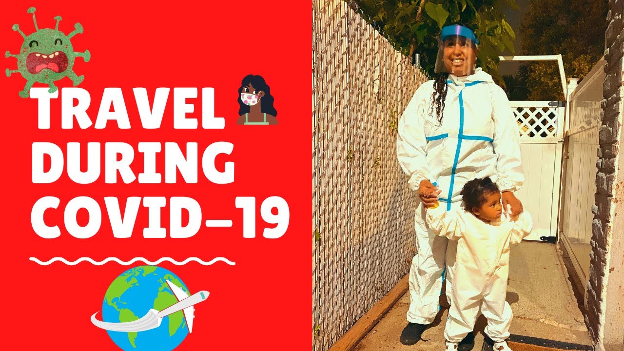 Traveling During COVID 19 🦠 - YouTube