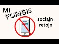 Mi Forigis Sociajn Retojn/I Deleted Social Media