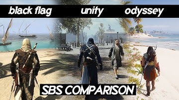 SBS Comparison of AC games (BLACK FLAG vs UNITY vs ODYSSEY)