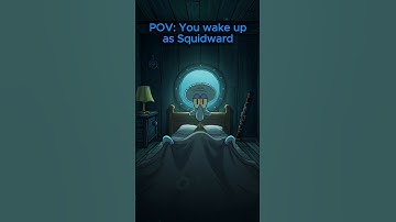 Waking up as Squidward