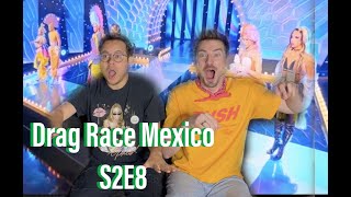 Rupauls Drag Race Mexico Season 2 Episode 8 Reaction @DanDTV
