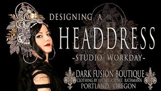 Building a Headdress from Scratch:: Studio Day with Designer Lucretia*Renee