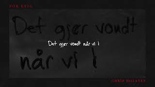 Chris Holsten - For evig (Official Lyric Video)