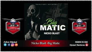 Nicko Blast - Big Matic (Raw) - March 2017