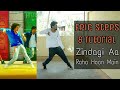 Epic Steps of Zindagi aa raha hoon main & Tutorial by Vinay Sankhe