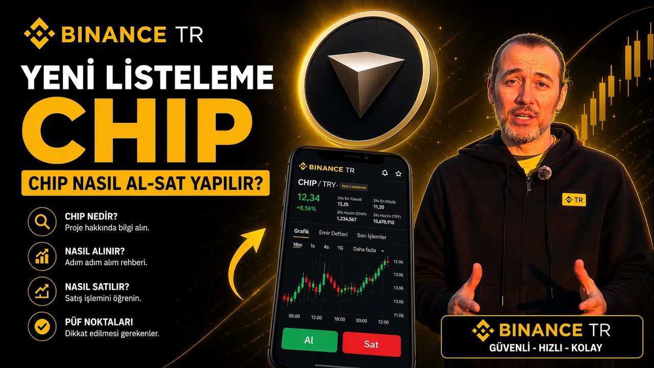 Binance TR Yeni Listeleme Chip nasıl al sat yapılır?