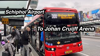 How To Travel From Amsterdam Schiphol Airport To Johan Cruijff Arena by BUS || Ziggo Dome