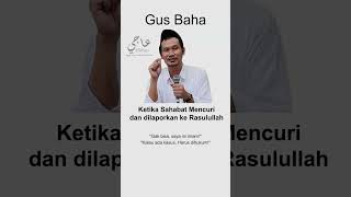 Ketika Sahabat Mencuri dan dilaporkan ke Rasulullah - NgajiHidup123 #gusbaha #mencuri #rasulullah