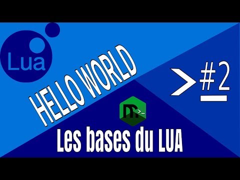 Les bases du LUA #2 - Hello World !