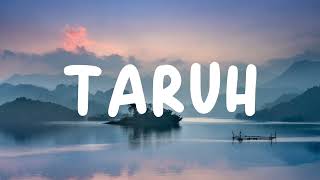 Taruh - Nadin Amizah | Lirik