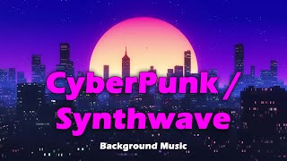 Cyjax  - Cyberpunk / Synthwave Background Music (Instrumental)