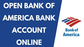 Open Bank of America Bank Account Online Bank of America Online Bank Account