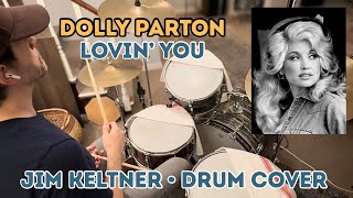RIP Dolly Parton “Lovin’ You” Jim Keltner - Drum Cover