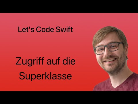 Let's Code Swift | Lesson #70 | Zugriff auf die Superklasse aus einer Subklasse