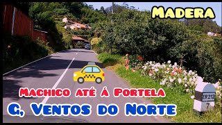 De Machico até á Portela de Carro - Grupo Ventos do Norte Estradas da Madeira Portugal Popular