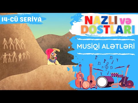 Musiqi alətləri | Nazlı və dostları | 14-cü seriya