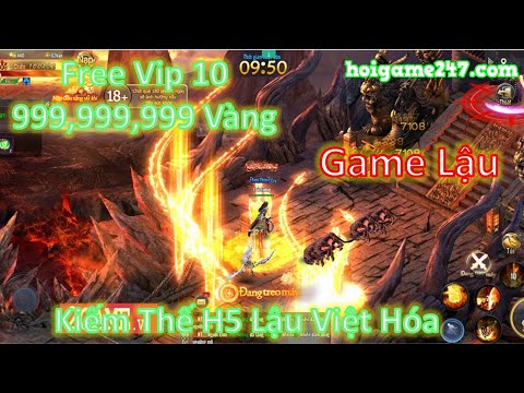Game Private Kiếm Thế H5 Lậu Việt Hóa Free ALL