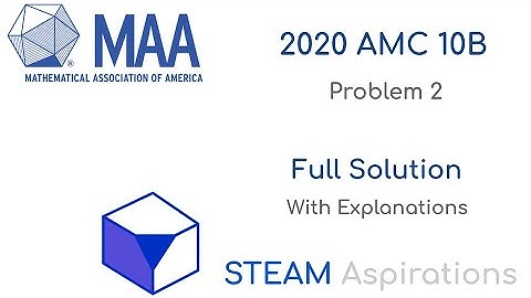 Ace the AMC: 2020 AMC 10 B Problem 2