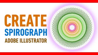 How to create a Spirograph shape in Adobe Illustrator
