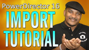 How to Import Videos, Pictures, and Audio | PowerDirector - Workflow Series #2