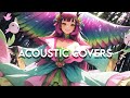 Top Acoustic Love Songs 2023 Cover - Top Popular Love Songs Cover Playlist 2023