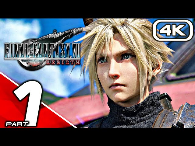 FINAL FANTASY 7 REBIRTH Gameplay Walkthrough Part 1 (FULL GAME 4K 60FPS) No Commentary class=