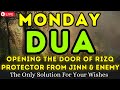 Powerful monday dua  must listen allah will help you to get success and peace rizq happiness