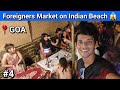 Foreigners Night Market on Indian beach in Arambol, Goa 😱