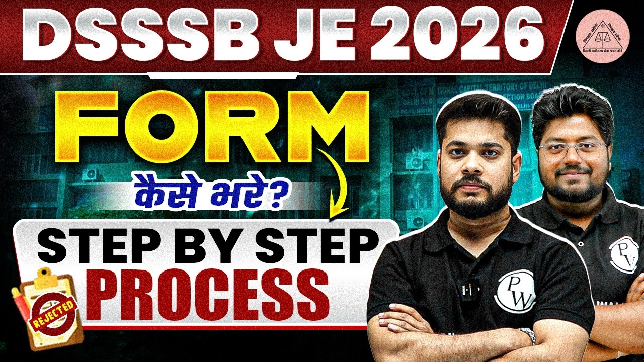 DSSSB JE FORM Fill UP 2026 | DSSSB JE Ka Form Kaise Bhare? ¦ How to Fill DSSSB JE Form 2026 ¦