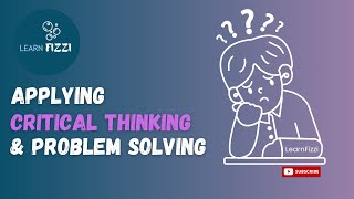 Applying Critical Thinking and Problem Solving