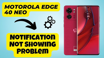 Motorola Edge 40 Neo Notification Not Showing Problem || How to solve the notifications problems