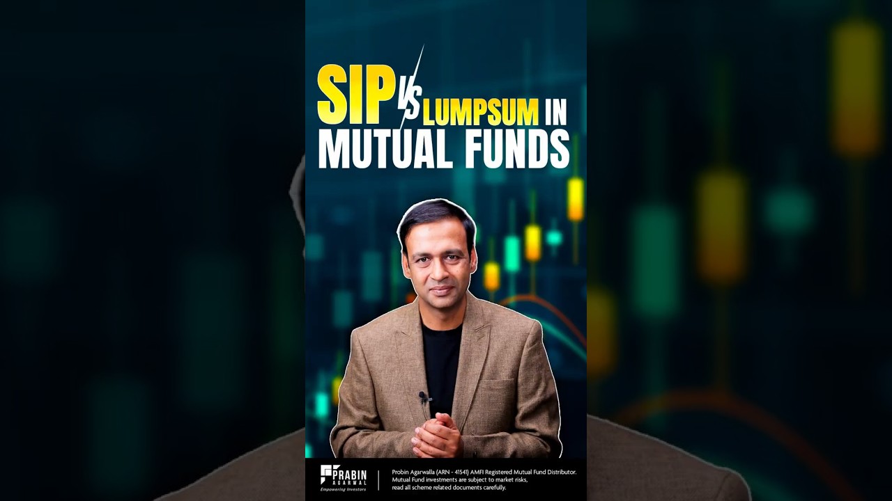 SIP or Lump Sum: Which One Should You Choose?