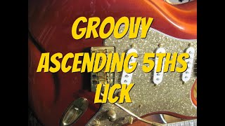 Groovy Ascending 5ths Lick By Scott Grove