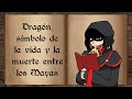 Estudiando: Dragón maya, símbolo de la vida y muerte 2° Parte