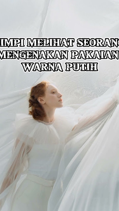 tafsir mimpi seseorang menggunakan pakaian putih#youtubeshorts #shortvideo #viral #fyp #tafsirmimpi