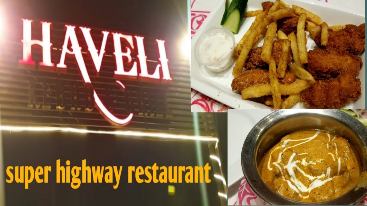 Haveli Restaurant Super highway Karachi.Nighat Aftab.street food. YouTube
